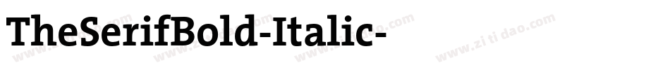 TheSerifBold-Italic字体转换