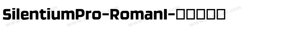 SilentiumPro-RomanI字体转换