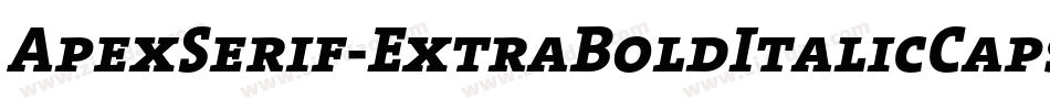 ApexSerif-ExtraBoldItalicCaps字体转换