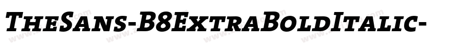 TheSans-B8ExtraBoldItalic字体转换
