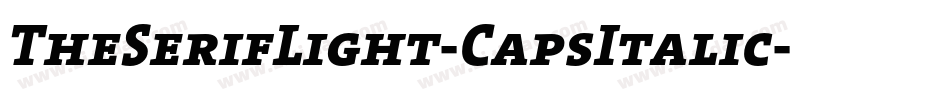 TheSerifLight-CapsItalic字体转换