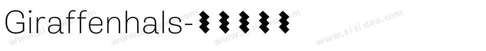 Giraffenhals字体转换