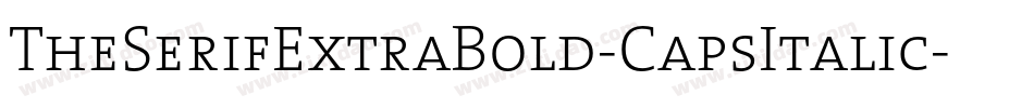 TheSerifExtraBold-CapsItalic字体转换