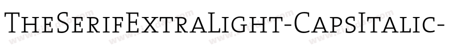TheSerifExtraLight-CapsItalic字体转换