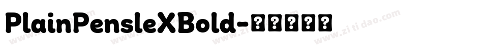 PlainPensleXBold字体转换