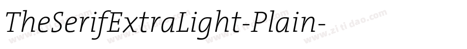 TheSerifExtraLight-Plain字体转换