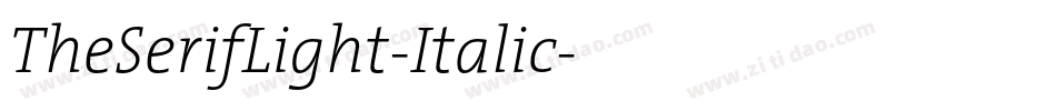 TheSerifLight-Italic字体转换