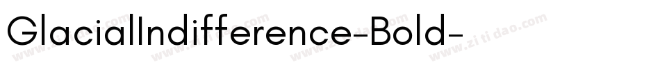 GlacialIndifference-Bold字体转换