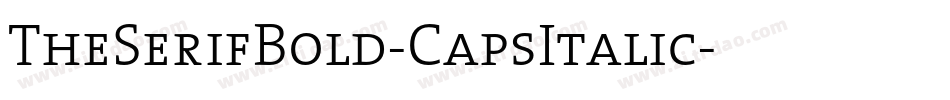 TheSerifBold-CapsItalic字体转换