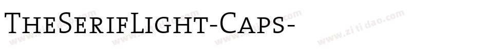 TheSerifLight-Caps字体转换
