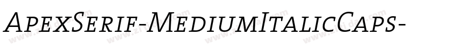 ApexSerif-MediumItalicCaps字体转换