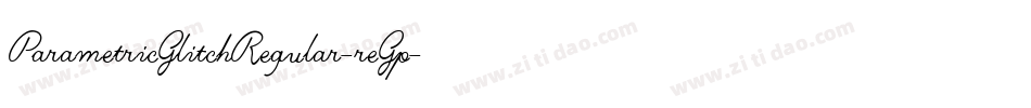 ParametricGlitchRegular-reGp字体转换