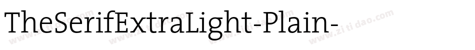 TheSerifExtraLight-Plain字体转换