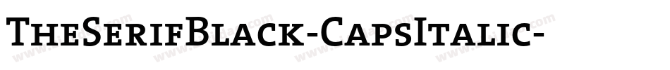 TheSerifBlack-CapsItalic字体转换