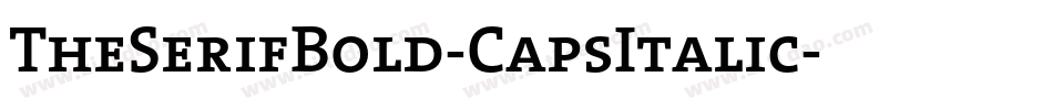TheSerifBold-CapsItalic字体转换