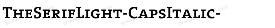 TheSerifLight-CapsItalic字体转换