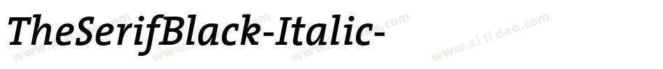 TheSerifBlack-Italic字体转换