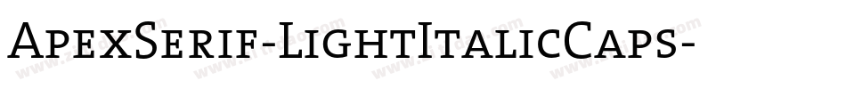 ApexSerif-LightItalicCaps字体转换