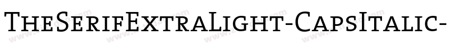TheSerifExtraLight-CapsItalic字体转换