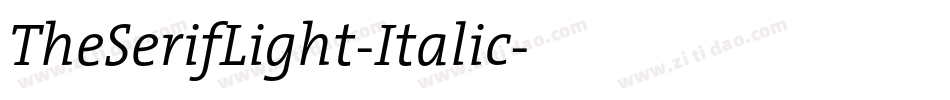 TheSerifLight-Italic字体转换