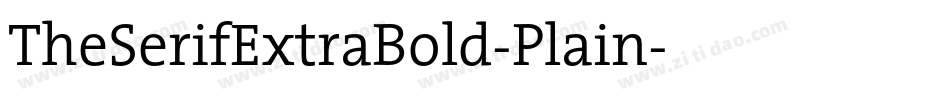 TheSerifExtraBold-Plain字体转换