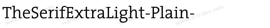 TheSerifExtraLight-Plain字体转换