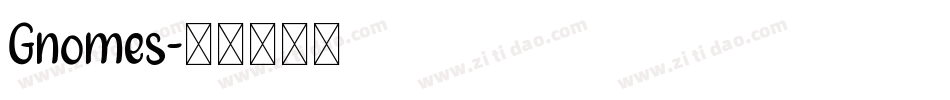 Gnomes字体转换
