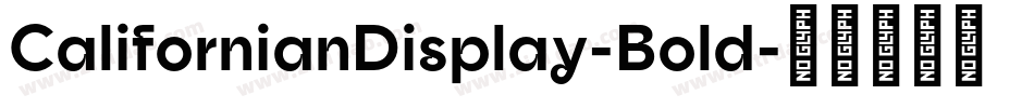 CalifornianDisplay-Bold字体转换
