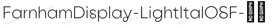 FarnhamDisplay-LightItalOSF字体转换