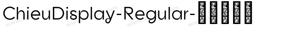 ChieuDisplay-Regular字体转换