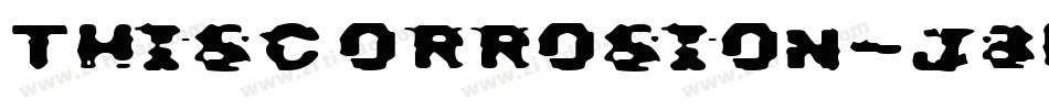 ThisCorrosion-J8RM字体转换