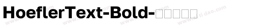 HoeflerText-Bold字体转换
