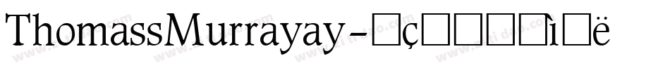 ThomassMurrayay字体转换