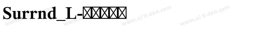 Surrnd_L字体转换