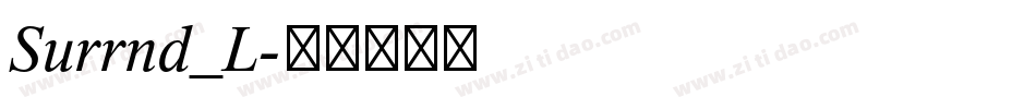 Surrnd_L字体转换