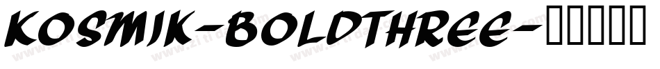 Kosmik-BoldThree字体转换