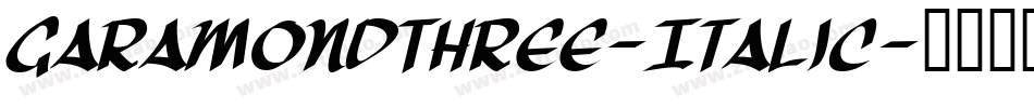 GaramondThree-Italic字体转换