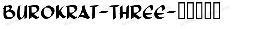 Burokrat-Three字体转换