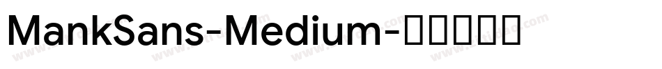 MankSans-Medium字体转换