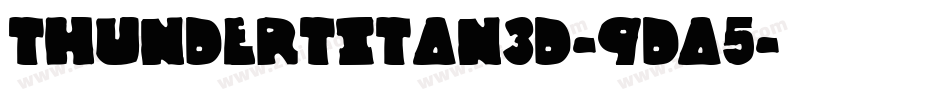 ThunderTitan3D-9DA5字体转换