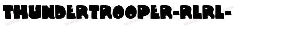 ThunderTrooper-rLrL字体转换
