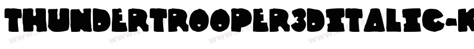 ThunderTrooper3DItalic-KLJl字体转换