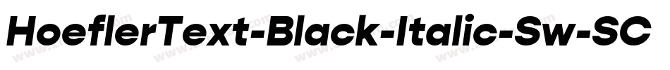 HoeflerText-Black-Italic-Sw-SC字体转换