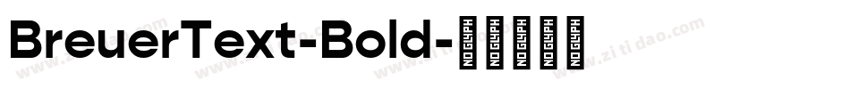 BreuerText-Bold字体转换