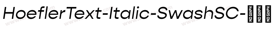 HoeflerText-Italic-SwashSC字体转换
