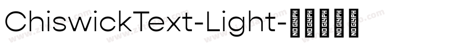 ChiswickText-Light字体转换