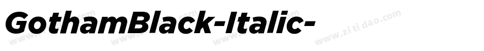 GothamBlack-Italic字体转换