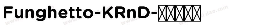 Funghetto-KRnD字体转换