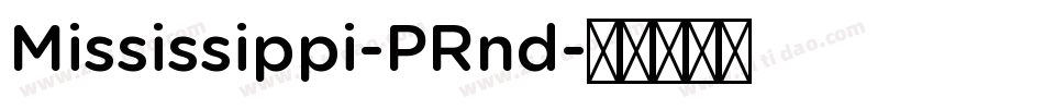 Mississippi-PRnd字体转换