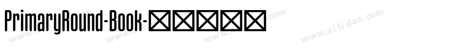 PrimaryRound-Book字体转换